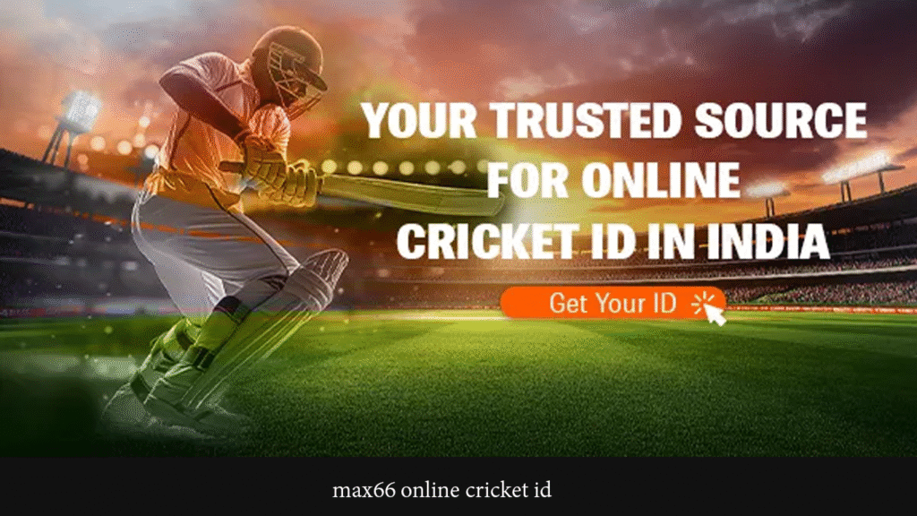max66 Online Cricket id kaise le